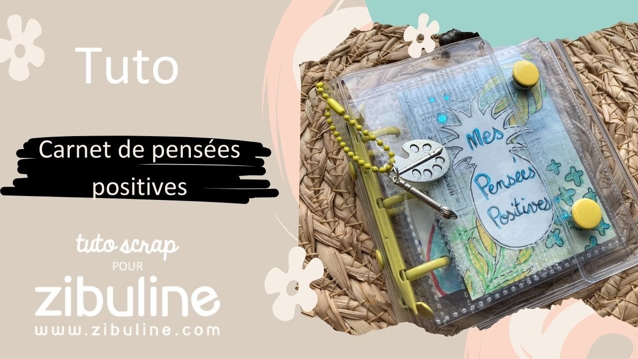 Tuto carnet de pensées positives par Tutoscrap