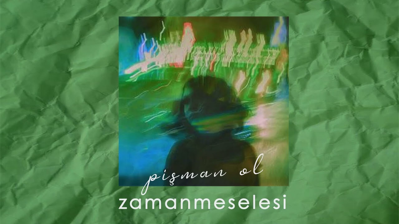 Zaman Meselesi   Pişman Ol