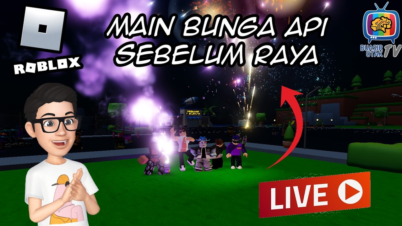 Roblox - Main bunga api sebelum raya LIVE