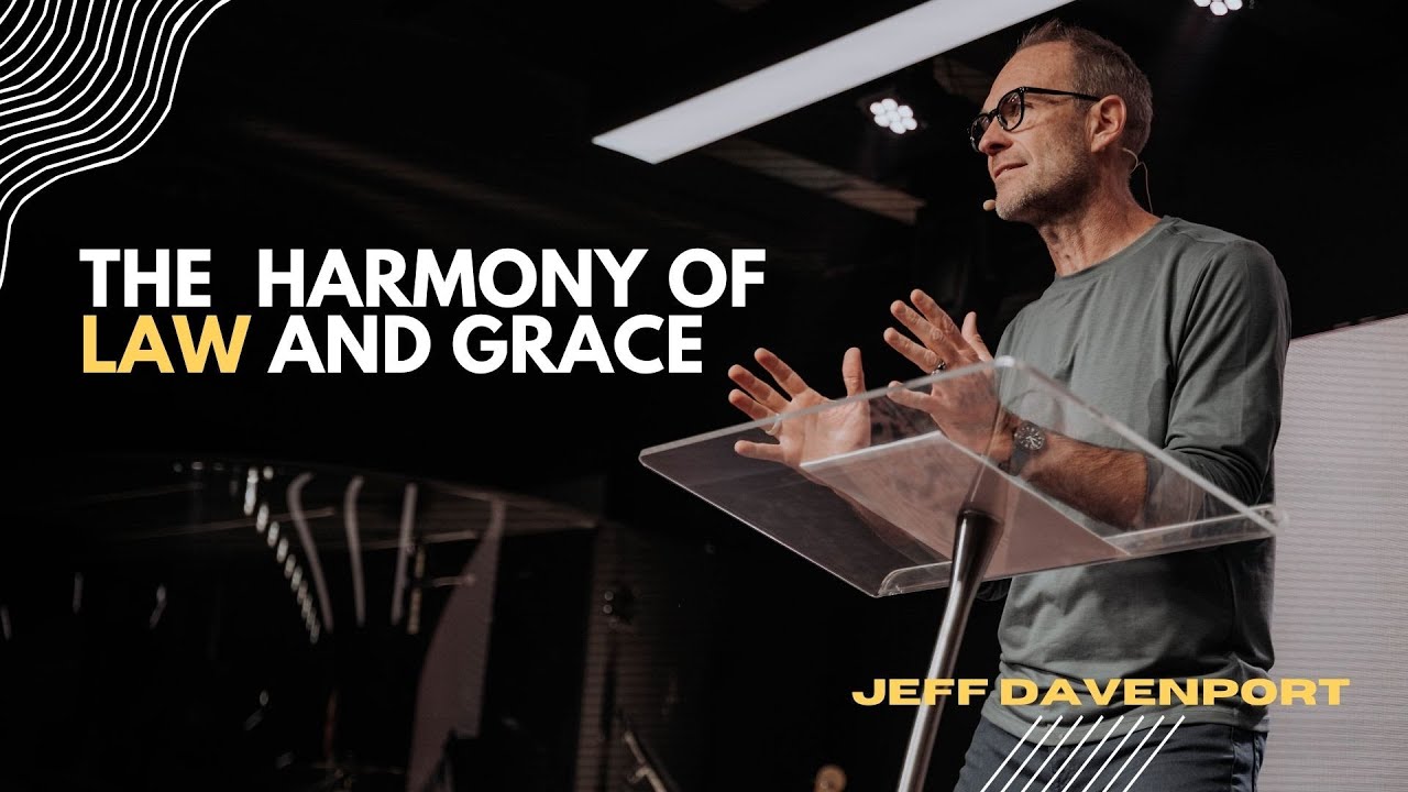 Exodus: The Harmony of Law and Grace // Jeff Davenport