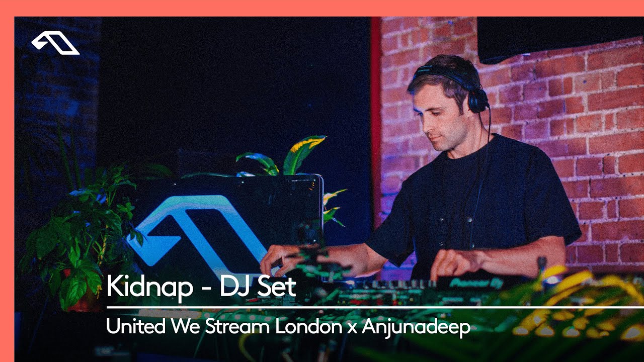 Kidnap DJ Set - Live for United We Stream London x Anjunadeep (Village Underground)