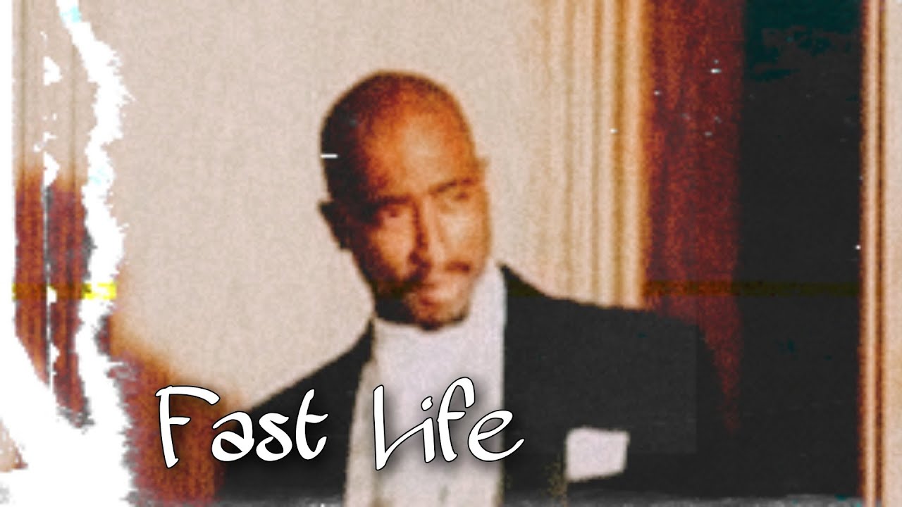 2Pac - Fast Life (New 2023 Remix)