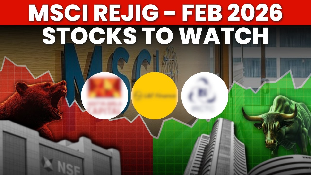Winners Vs Losers | Stocks In Focus Ahead Of MSCI February Rejig