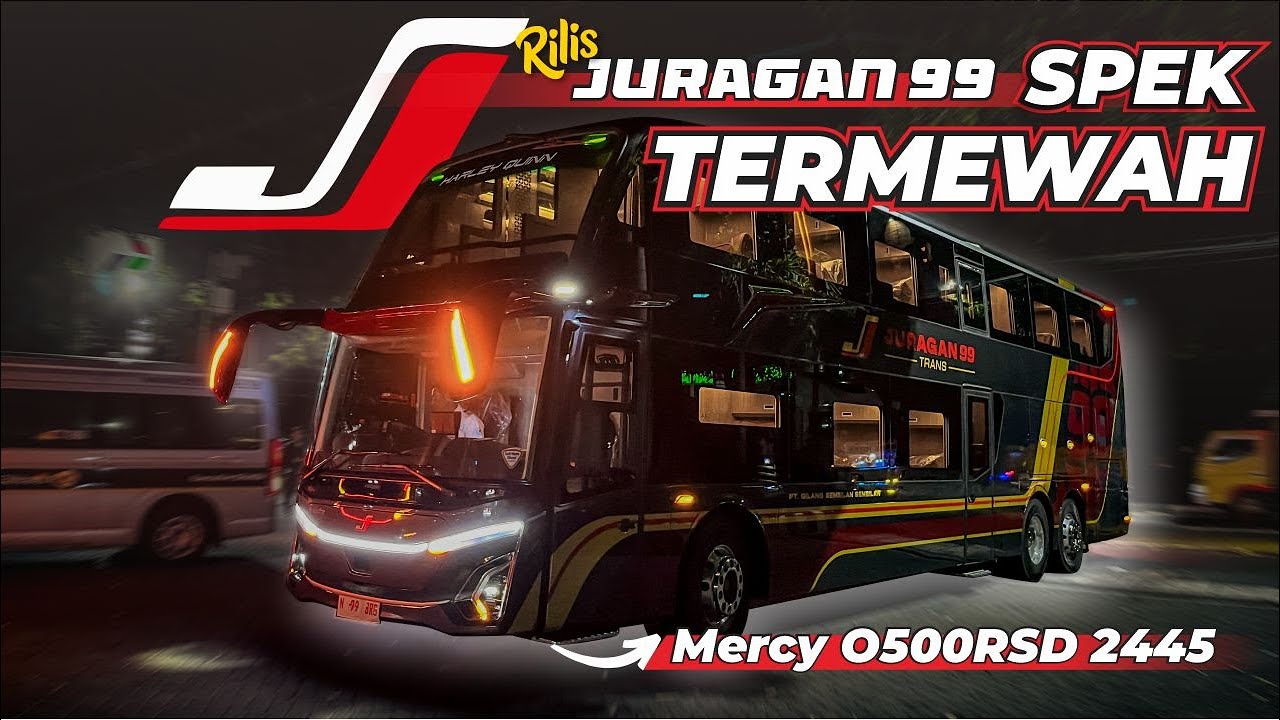Armada Spek Mewah Banget🤩PO Juragan 99 Kembali Rilis 2 Unit Jetbus 5 | Calon Armada Rute Mana ?
