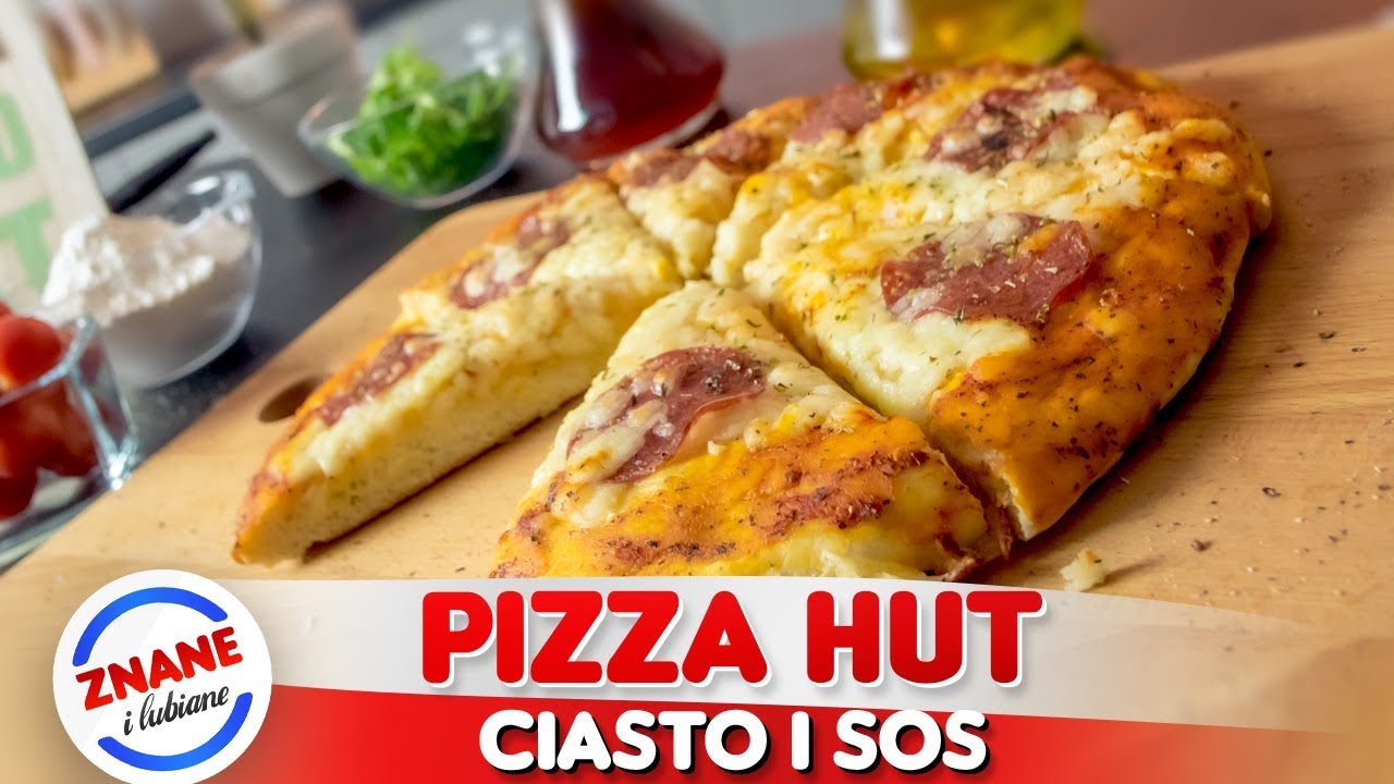PIZZA HUT - idealne ciasto na pizzę - NAJLEPSZY PRZEPIS