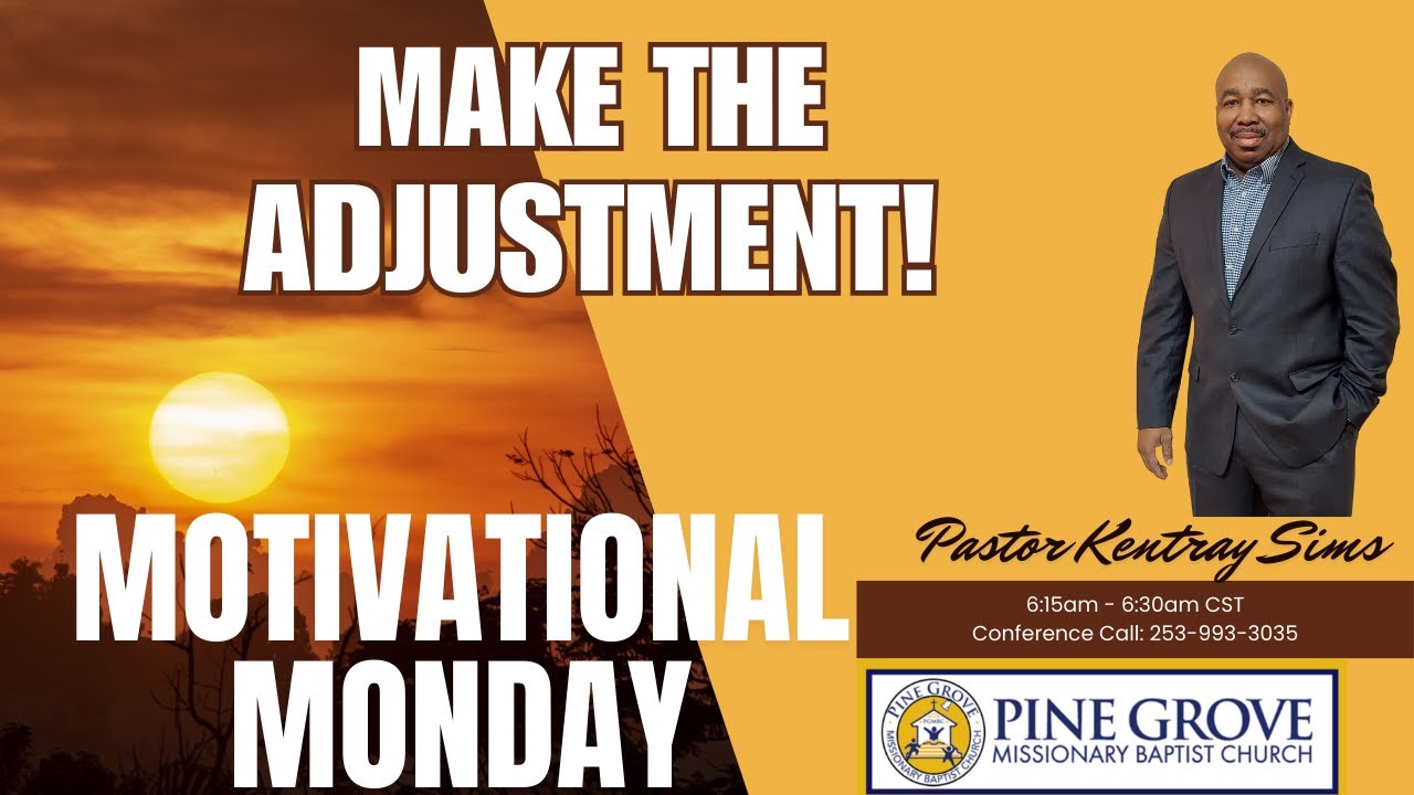 Make The Adjustment! | Motivational Monday - 12.29.2025 | Pastor Kentray Sims