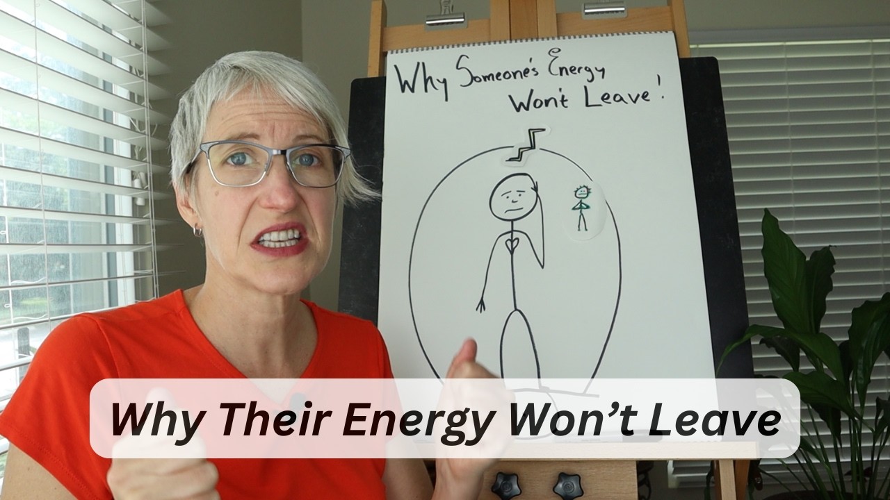 Why You Can't Get Someone's Energy Out of Your Space