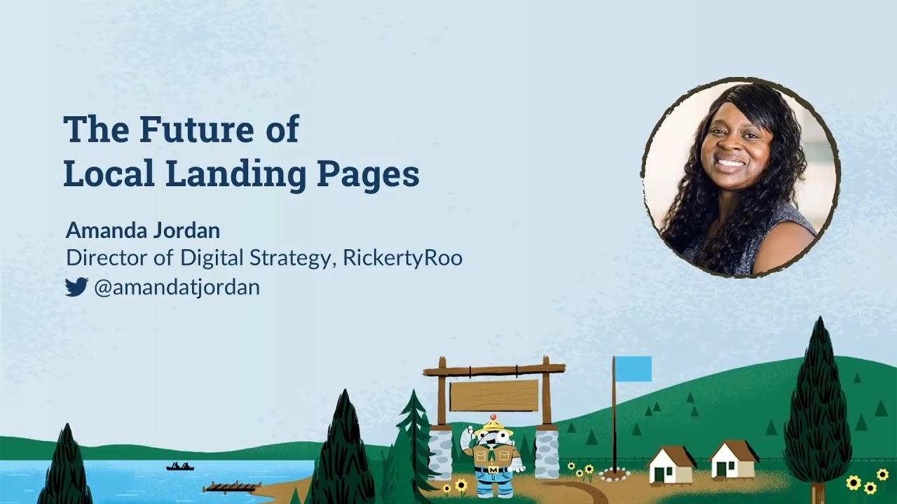 The Future of Local Landing Pages [MozCon 2022] — Amanda Jordan