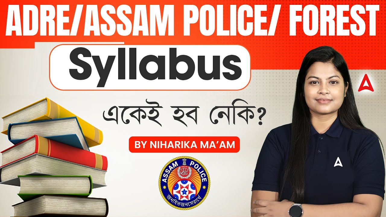 ADRE / Assam Police Syllabus 2026 | How to Prepare for Both Exams Together | by Niharika Ma'am