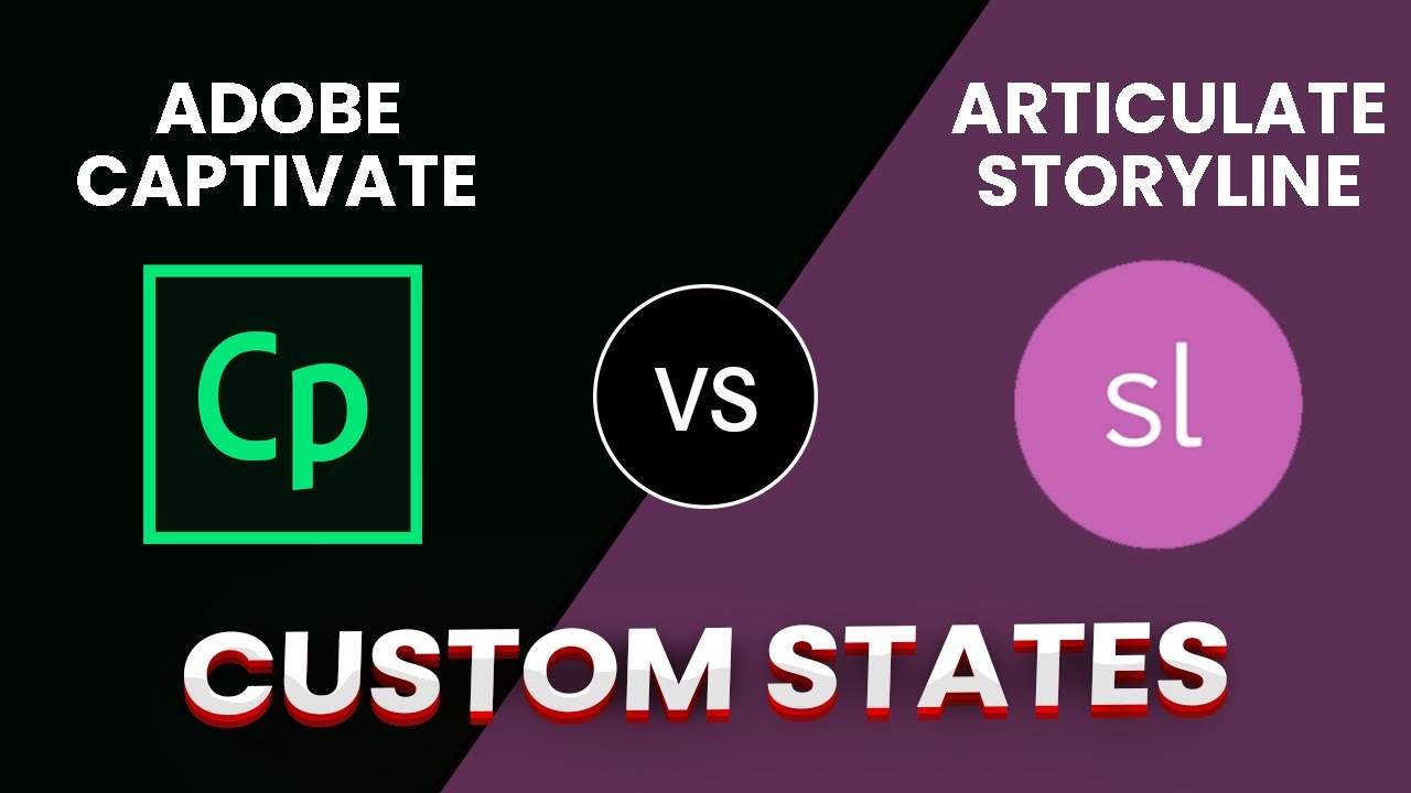 Adobe Captivate vs. Articulate Storyline: Custom States