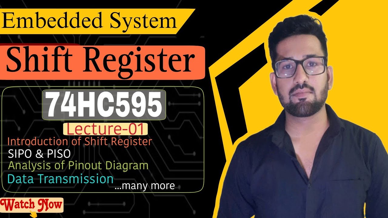 Introduction of Shift Register  | SIPO,PISO | 74HC595 Shift Register