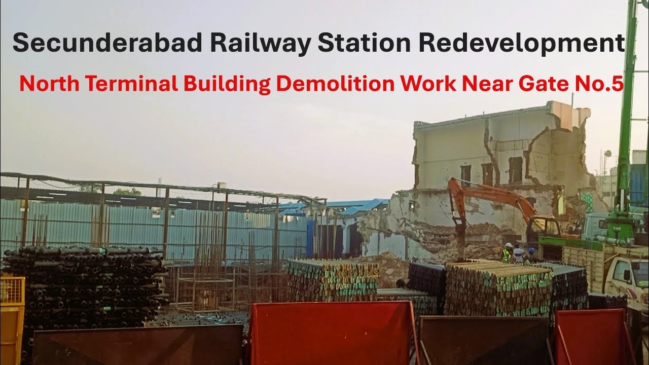 Secunderabad Railway Station Redevelopment: North Terminal Building Demolition Work Near Gate No.5