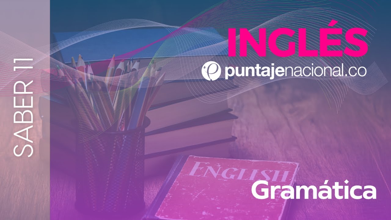 SABER 11 - ICFES | Inglés | Gramática