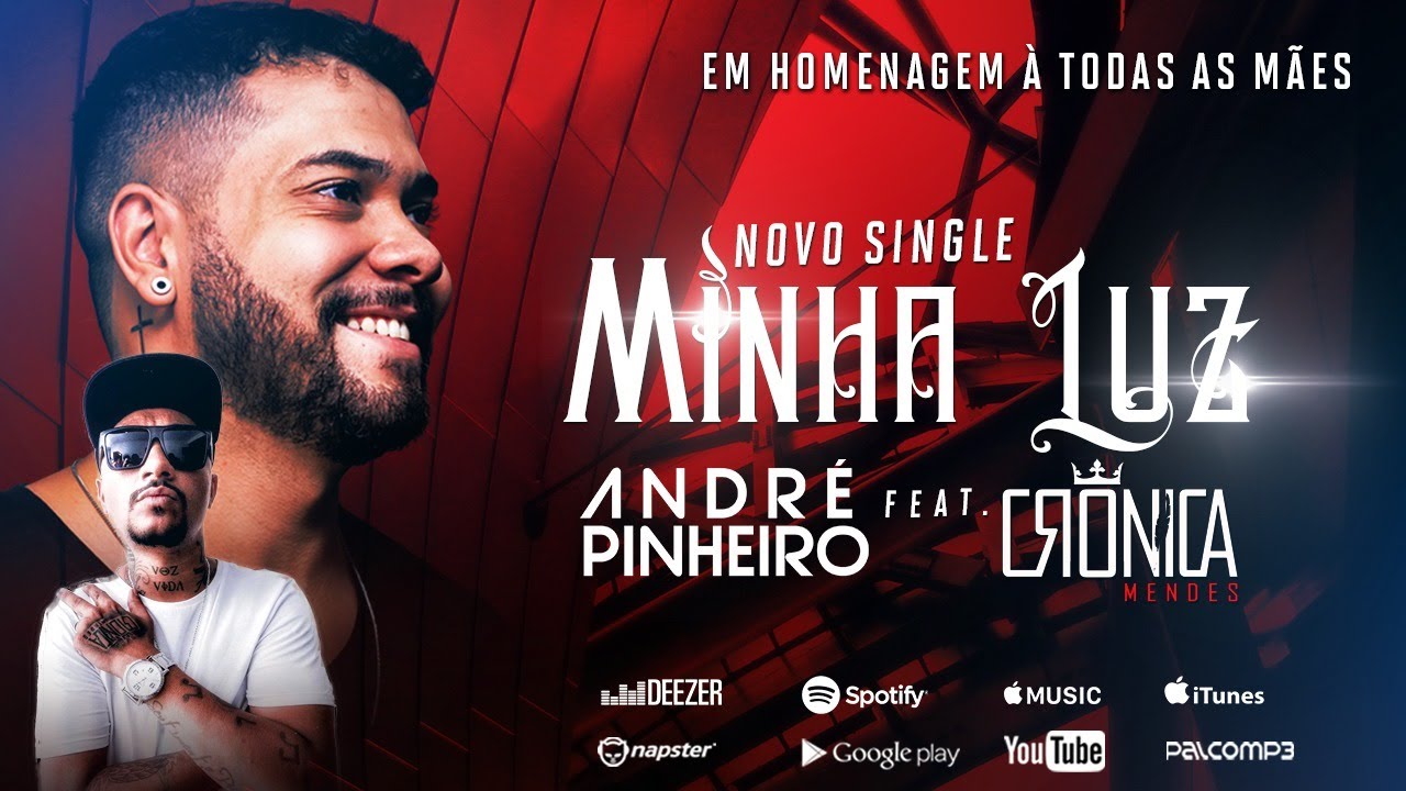Andr&eacute; Pinheiro Feat. Cr&ocirc;nica Mendes - Minha Luz