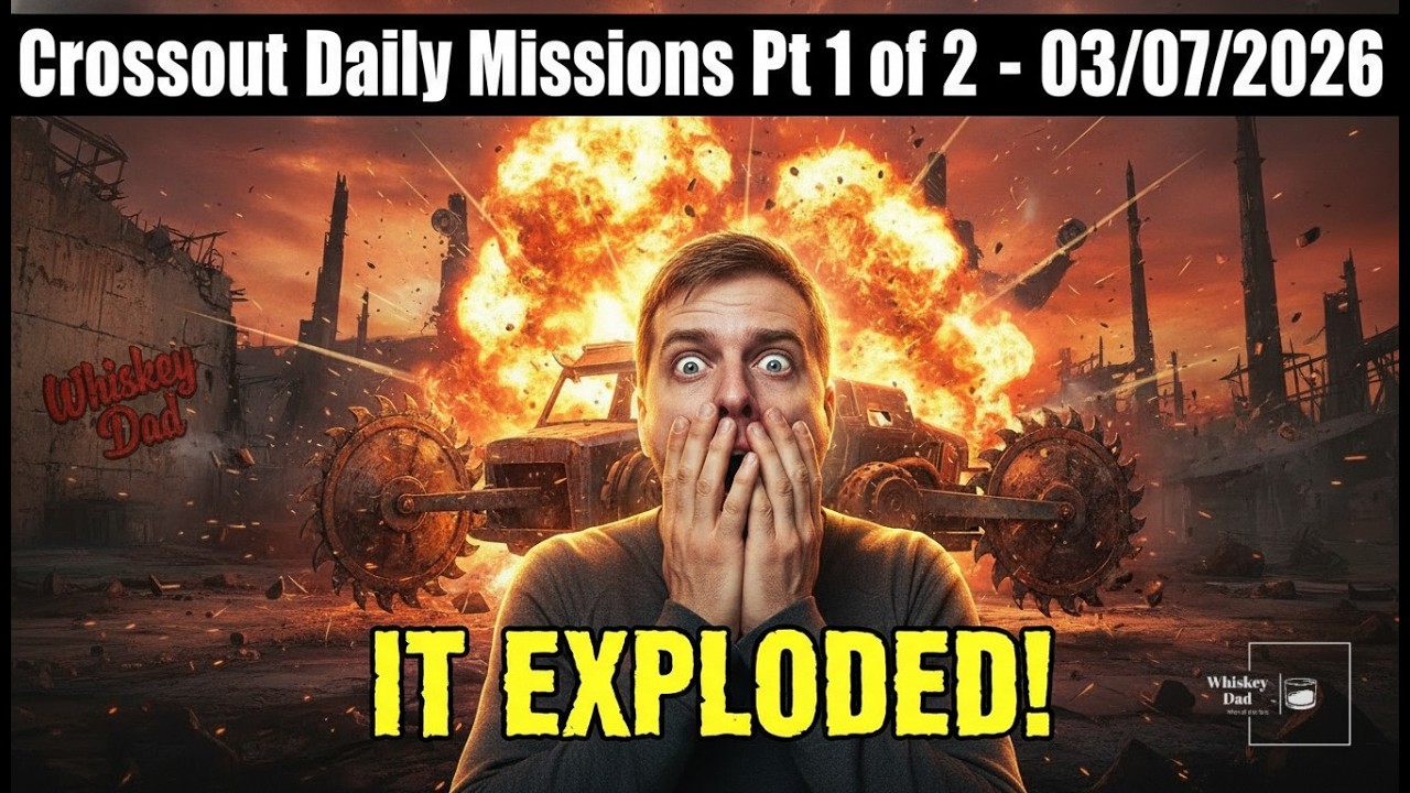 Crossout Daily Missions Pt 1 of 2 - 03/07/2026