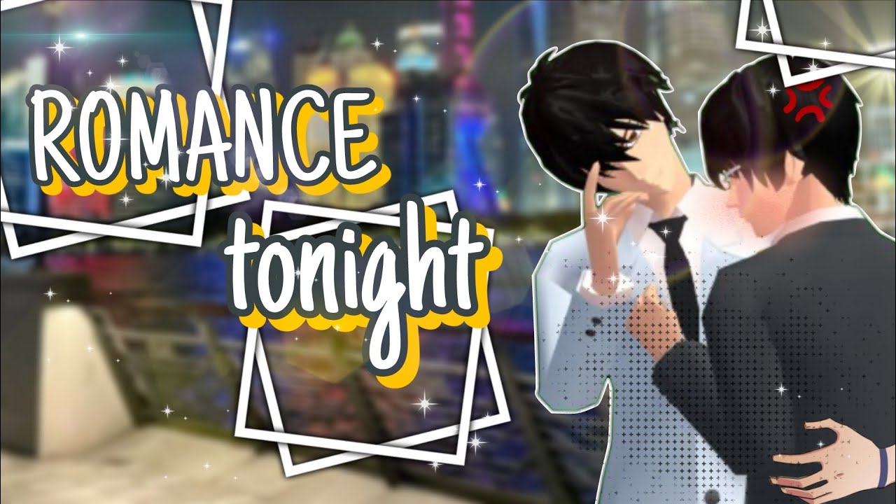 ✨ROMANCE TONIGHT✨EP2||BL DRAMA||FUJO/FUDAN||13+||SAKURA SCHOOL SIMULATOR✨