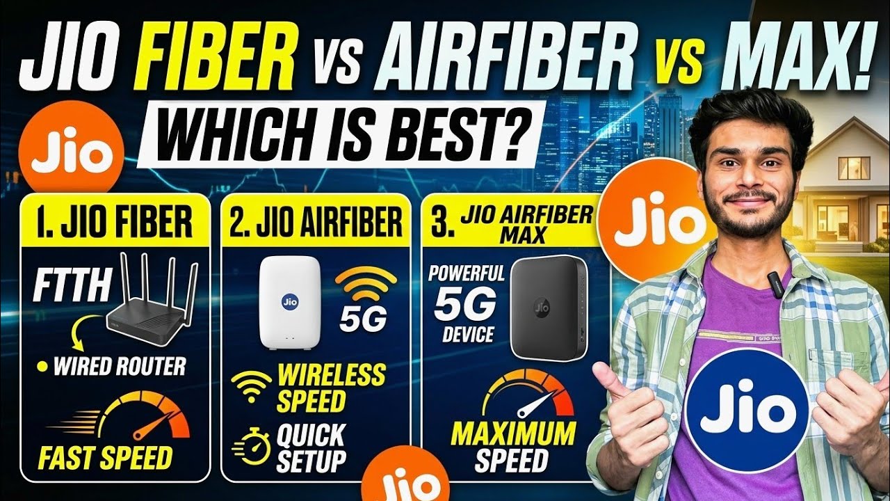 Jio Fiber vs Jio AirFiber vs AirFiber Max⚡Which is BEST in 2026?