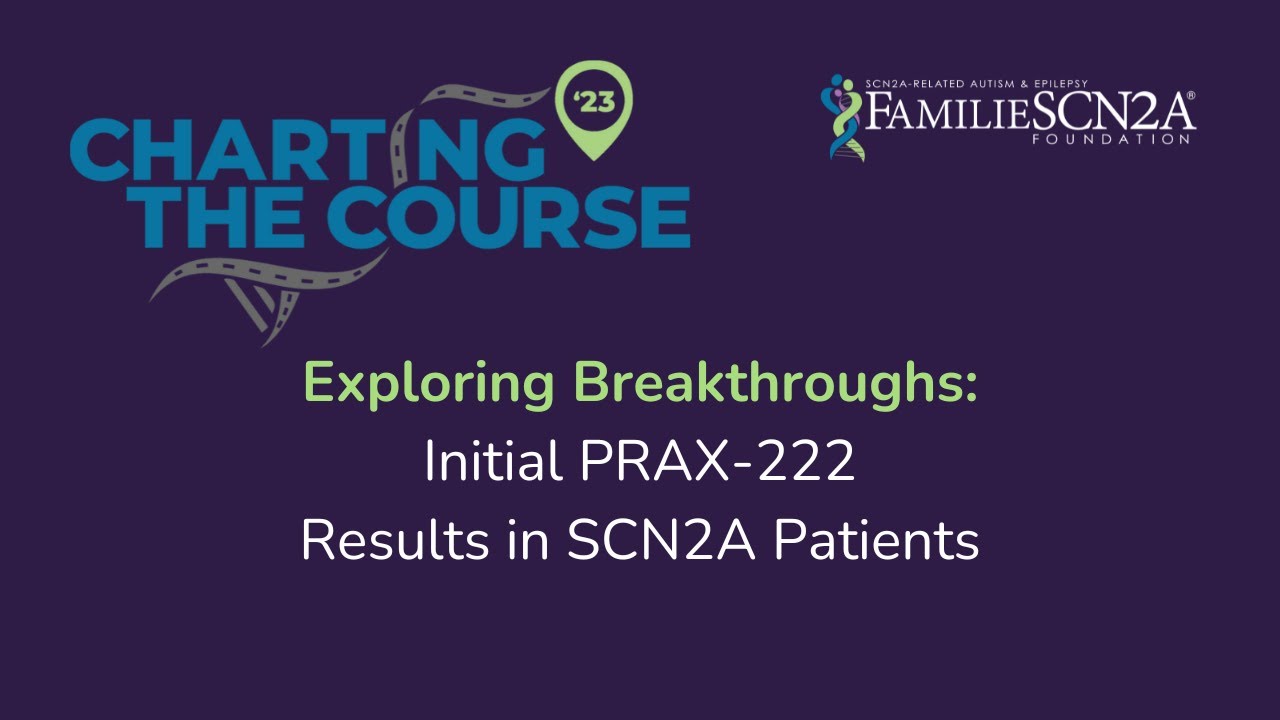 Exploring Breakthroughs: Initial PRAX-222 (elsunersen) Results in SCN2A Patients
