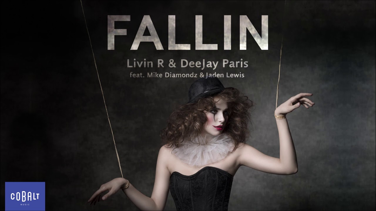 Livin R & DeeJay Paris - Fallin feat. Mike Diamondz & Jaden Lewis | Official Audio Release