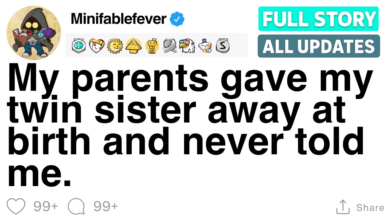My parents gave my twin sister away at birth and never told me. [FULL STORY]
