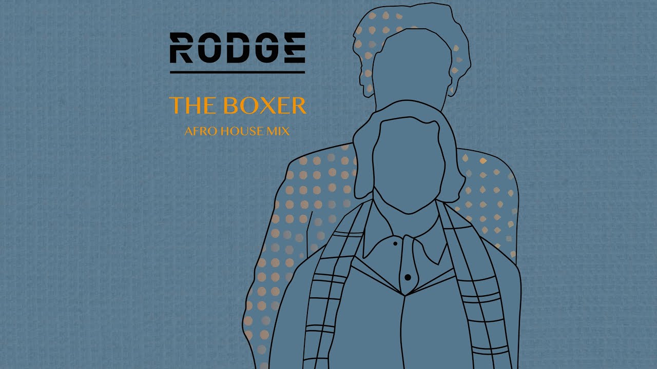 The Boxer (Afro House Mix) - Rodge