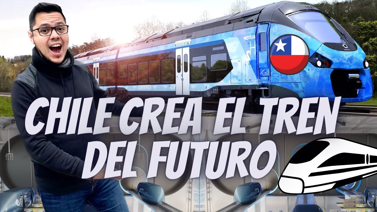 🚅 Hidrotren PRIMER PROTOTIPO CHILENO 🇨🇱 con HIDRÓGENO VERDE,  ingeniería DEL TREN DEL FUTURO 🚆🚂