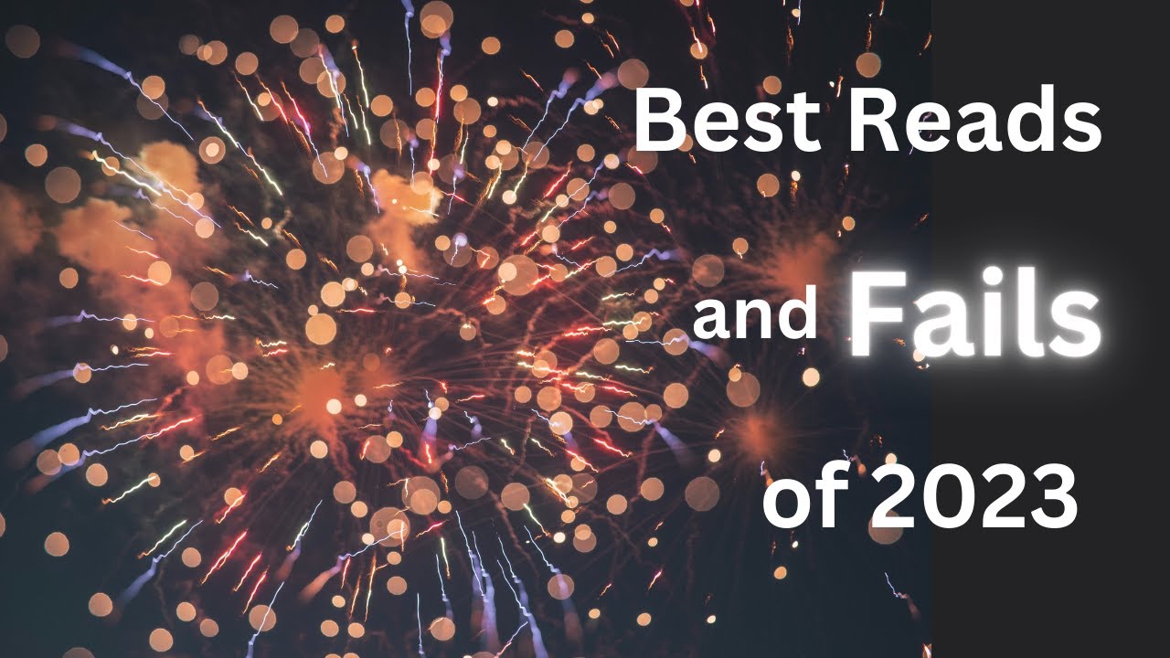 Best Reads and Fails of 2023 - Better Book Clubs