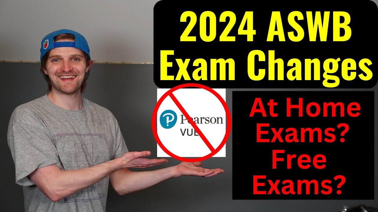 ASWB Exam Changes Coming in 2024