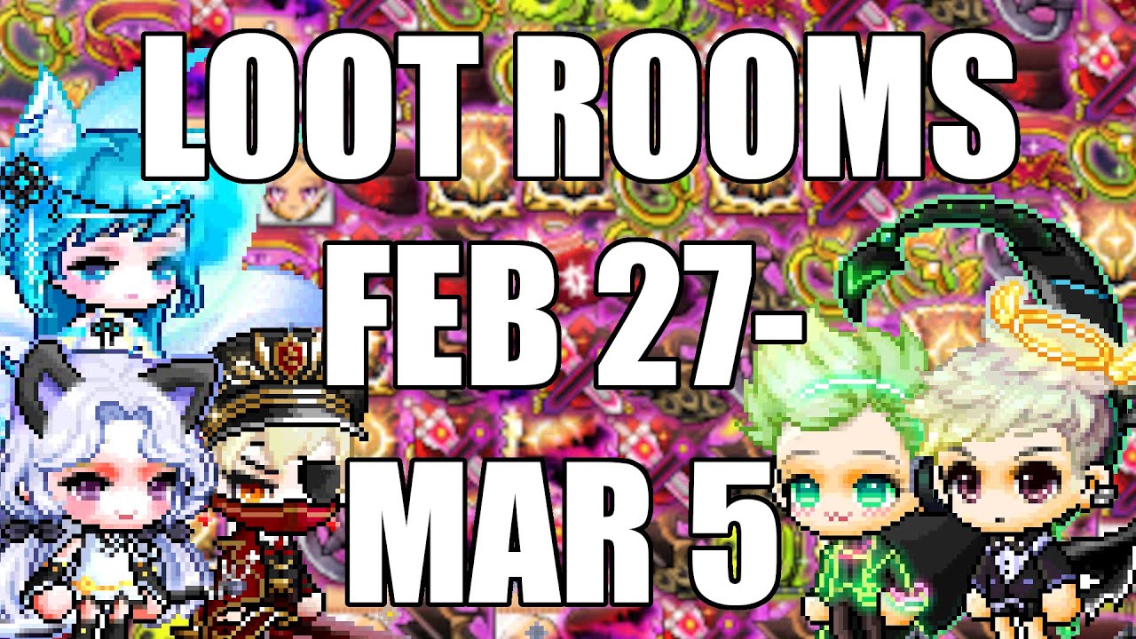 MapleStory Loot Rooms February 27-March 5