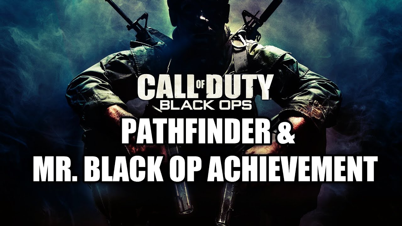 Call of Duty: Black Ops - Pathfinder & Mr. Black Op Achievement Guide