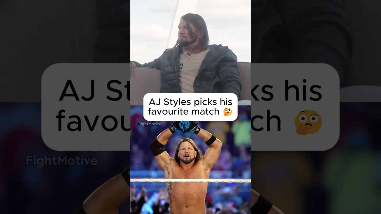 AJ Styles picks favourite match of his career🔥🤔 #wwe #wrestling