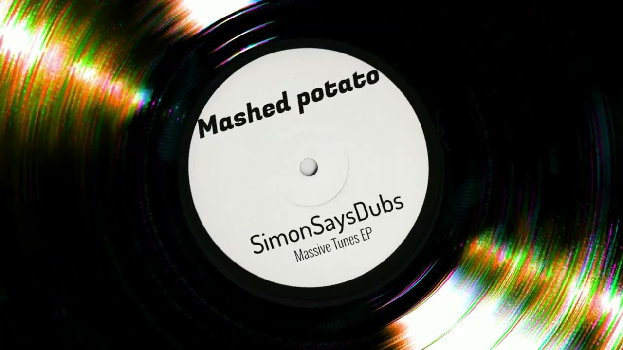SimonSaysDubs - Mashed Potato (Massive Tunes EP)