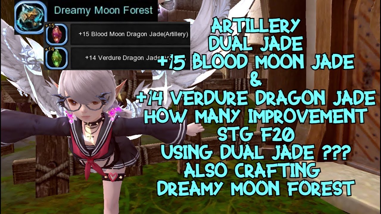 Dragon Nest SEA - Artillery Dual Jade +15 BMJ & +14 VDJ , Craft Dreamy Moon Forest & STG 20 Gameplay