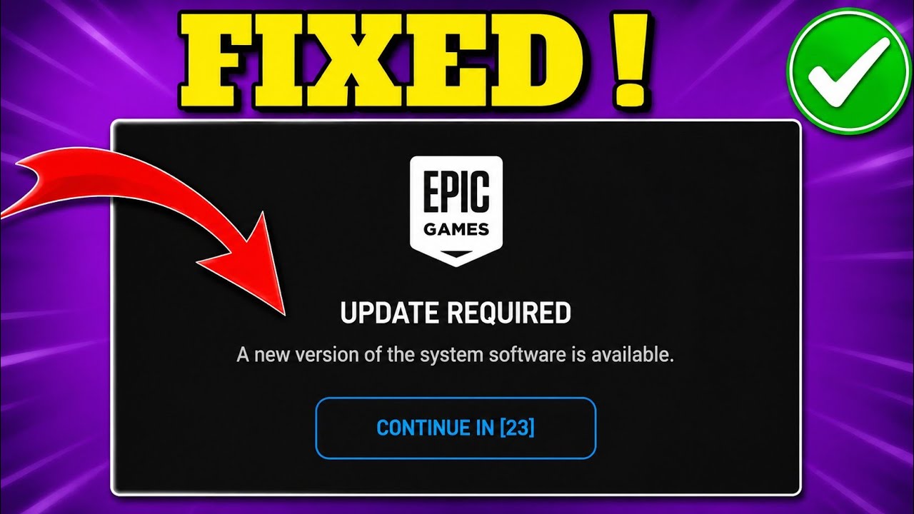 Ошибка Epic Games &laquo;Требуется обновление, доступна новая версия системного ПО&raquo; | РЕШЕНИЕ 2026