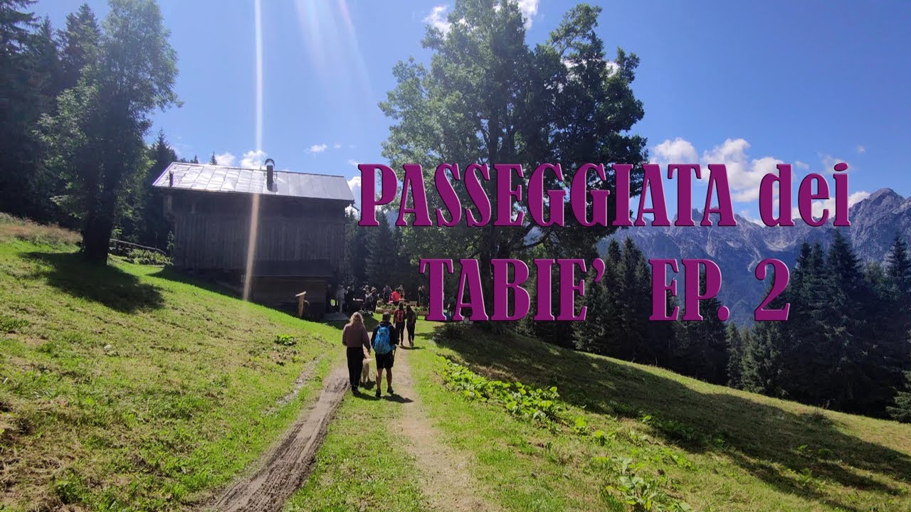 PASSEGGIATA dei TABIE' #COSTALISSOIO - EP. 2