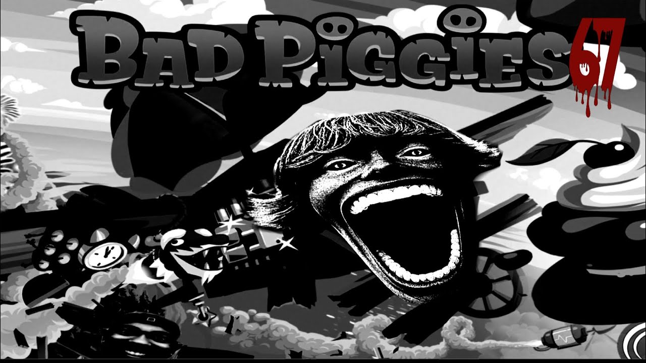 Bad Piggies 67 Edition