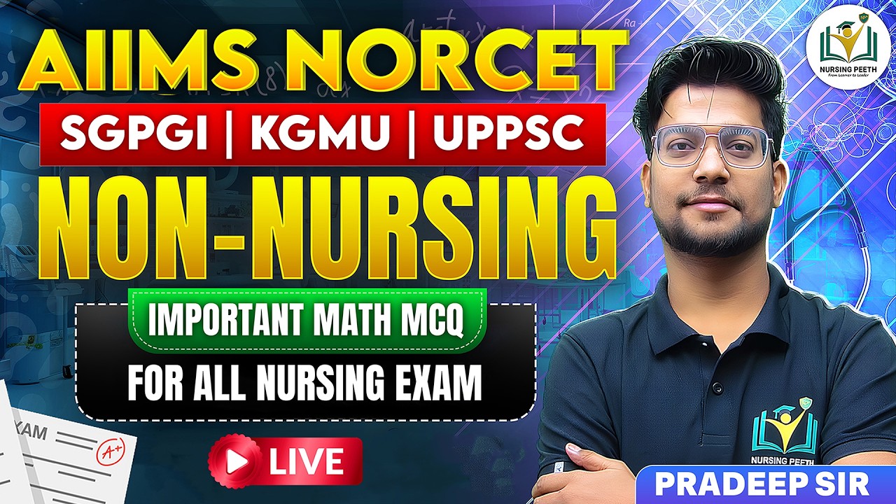 NORCET NON NURSING (IMPORTANT MCQs by Pradeep Sir ) MCQs CLASS 54 | Detailed Explanations