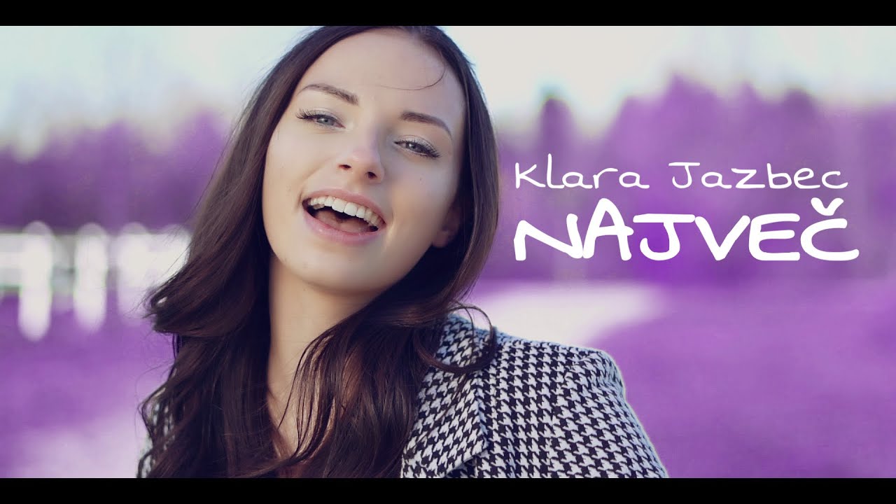 KLARA JAZBEC - NAJVEČ (Official Video)