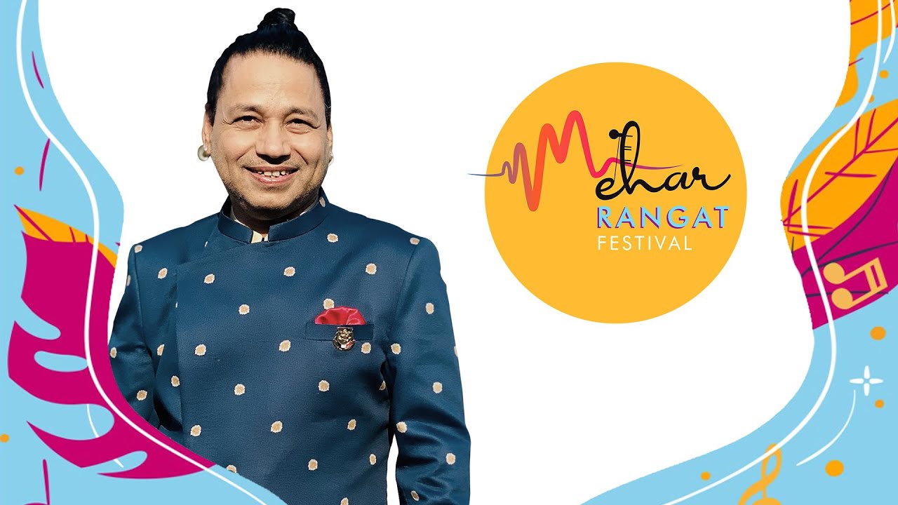 MEHAR RANGAT FEST 2022 || KAILASH KHER || KKALA || KK FOUNDATION || KEPL || KAILASA RECORDS ||