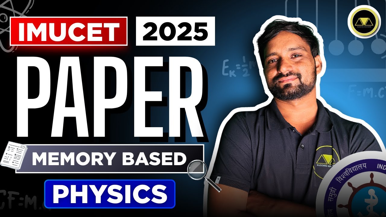 IMUCET 2025 Physics Paper Live Solution Discussion and Answer Key | Memory Based | Most Accurate&nbsp;Sol