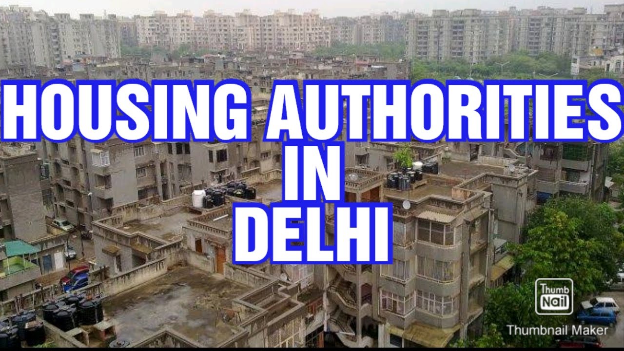 HOUSING AUTHORITIES IN DELHI// DDA//LnDO//MCD//NDMC etc