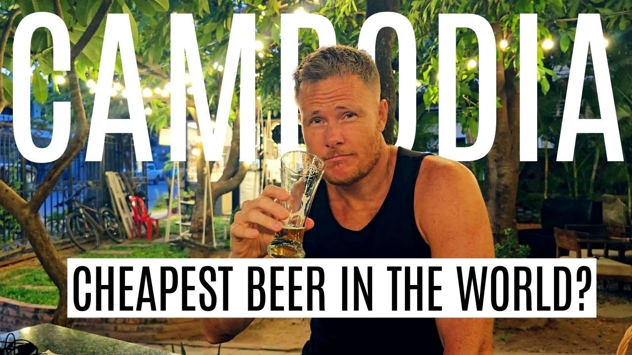 Is the BEER in SIEM REAP, CAMBODIA the CHEAPEST in the WORLD ?