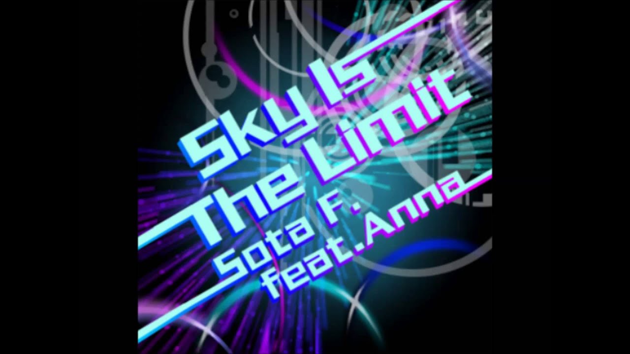 Sota F. feat.Anna / Sky Is The Limit -Extended Mix-