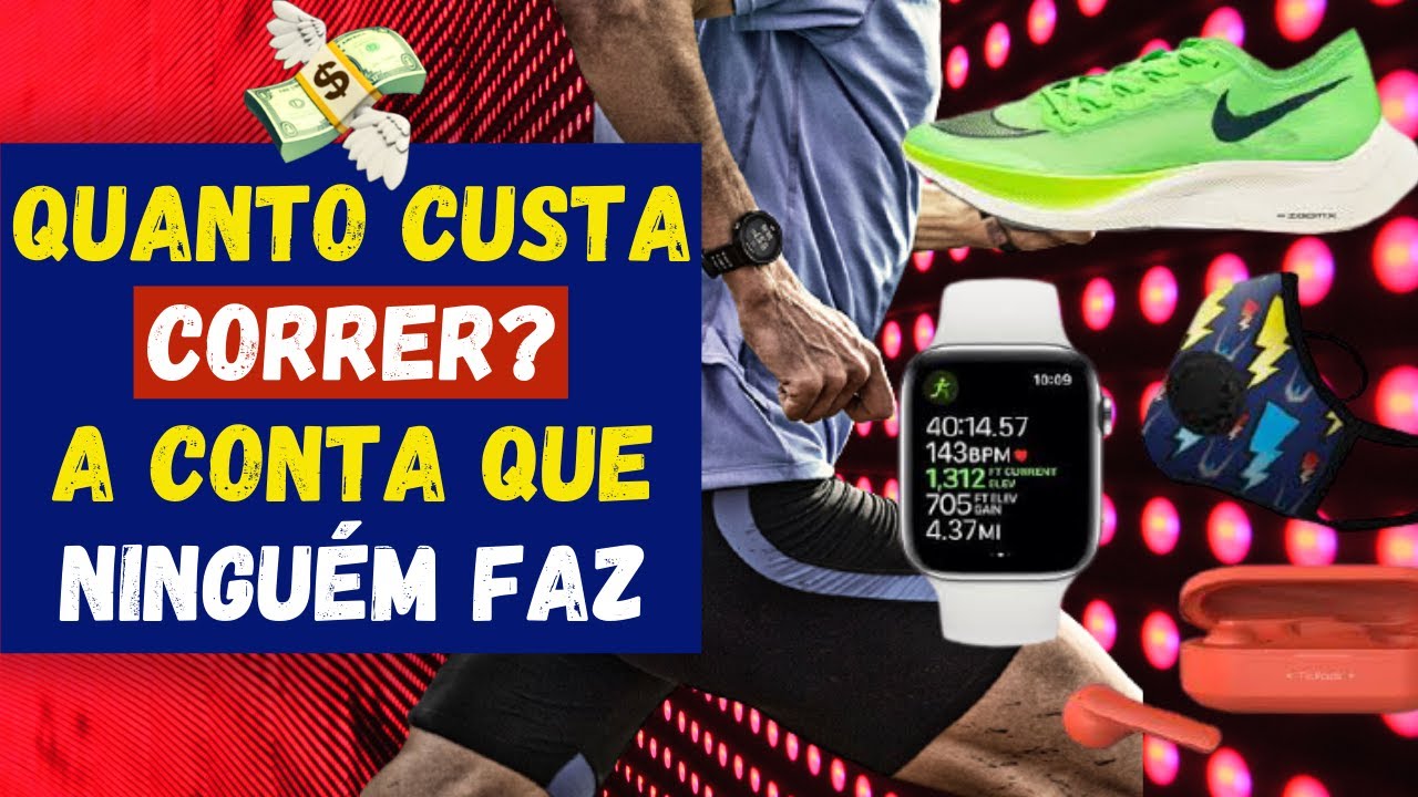 CORRER PODE SER MUITO CARO: quanto se gasta com roupas, tênis, relógio, acompanhamento e inscrições.
