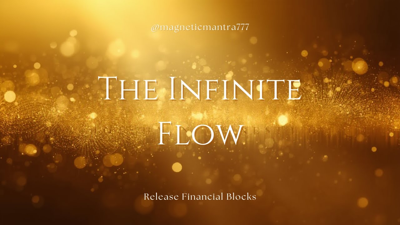 The Infinite Flow | Release Limiting Beliefs Around Money
