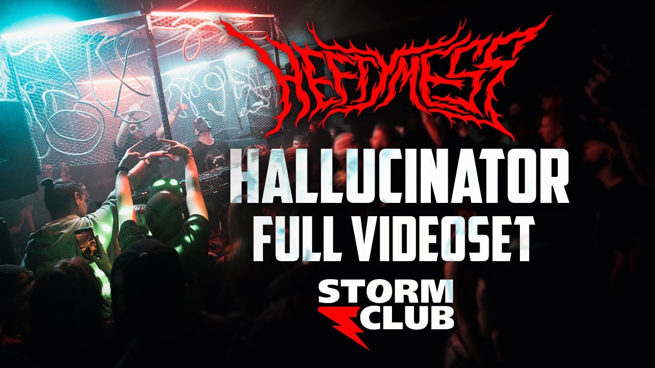 Hallucinator | HEFTY MESS | Storm Club