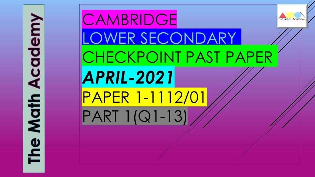Checkpoint Secondary 1 Maths Paper 1 April 2021/Cambridge Lower Secondary/April 2021/1112/01-SOLVED
