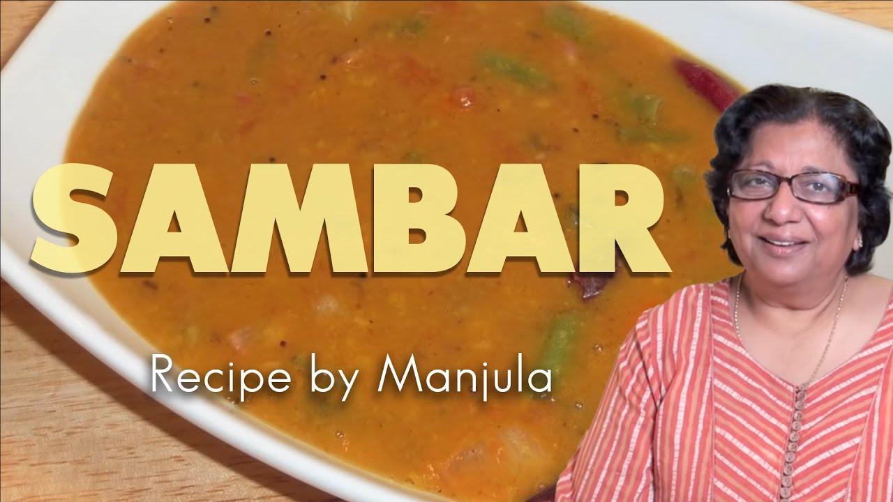 How to make Sambar | What is Sambar | Learn to Cook Sambar by Manjula