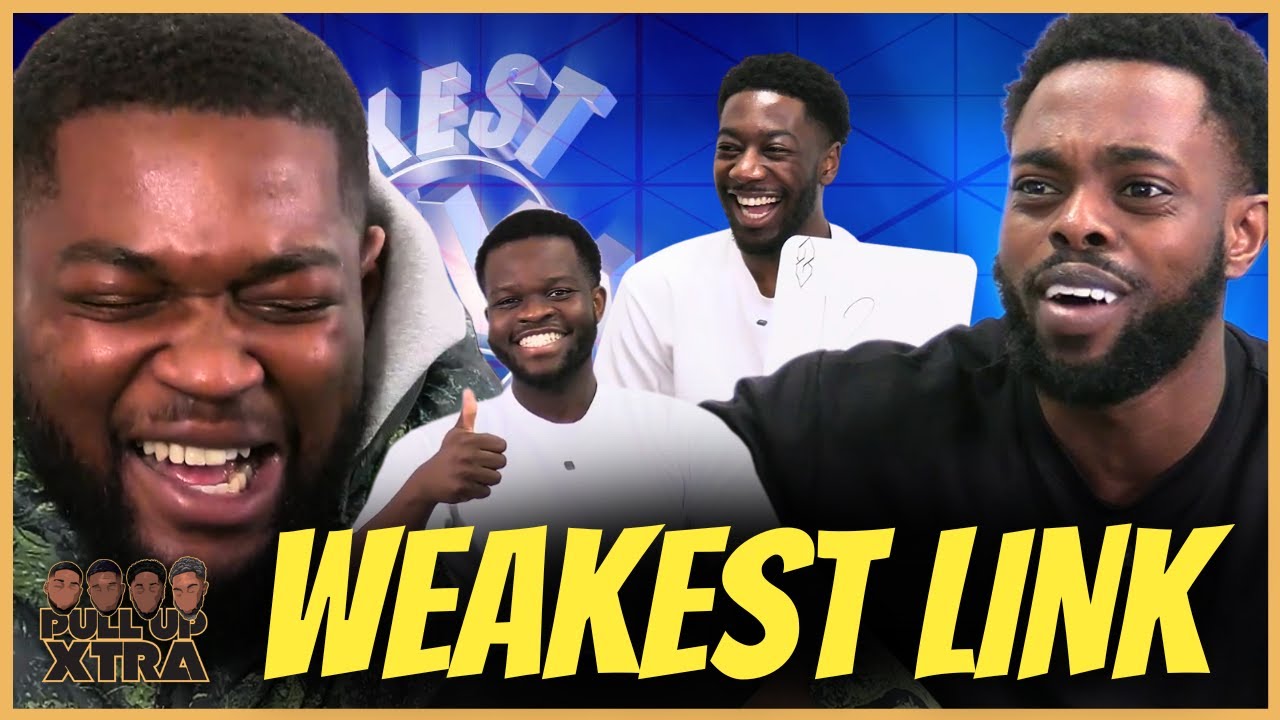 Pull Up Brings Back Real TV & Play The Weakest Link! | Pull Up XTRA