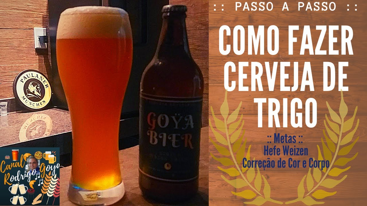 Como Fazer Cerveja Artesanal de Trigo - BIAB Corre&ccedil;&otilde;es: Cor/Corpo - Hefeweizen - Canal Rodrigo Goya